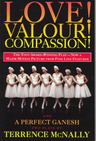 Love! Valor! Compassion! and A Perfect Ganesh (Drama, Plume) Cover