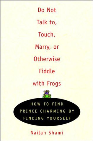 Do Not Talk To, Touch, Marry, or Otherwise Fiddle with Frogs Cover