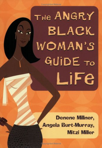 The angry Black woman's guide to life Cover