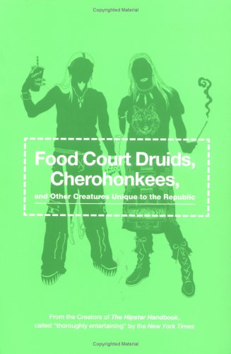 Food court druids, cherohonkees, and other creatures unique to the republic Cover