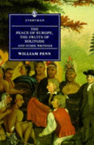 The peace of Europe ; The fruits of solitude and other writings Cover