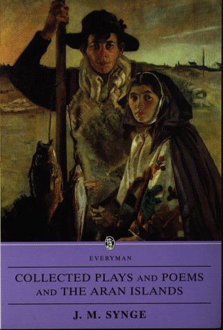 Collected plays, poems and the Aran Islands Cover