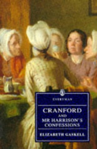 Cranford With Mr. Harrison's Confessions and the Cage at Cranford Cover