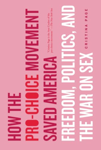 How the Pro-choice Movement Saved America Cover