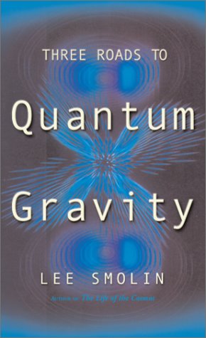 Three Roads to Quantum Gravity Cover