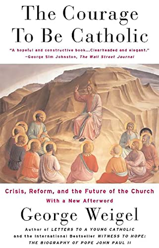 The Courage to Be Catholic Cover