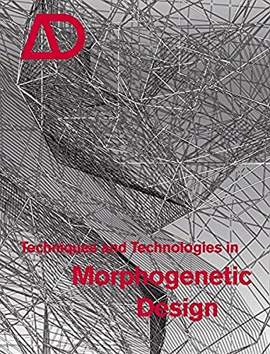 Techniques and Technologies in Morphogenetic Design (Architectural Design) Cover