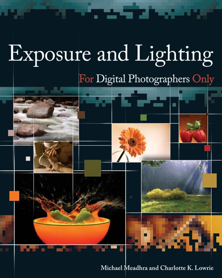 Exposure and lighting for digital photographers only Cover