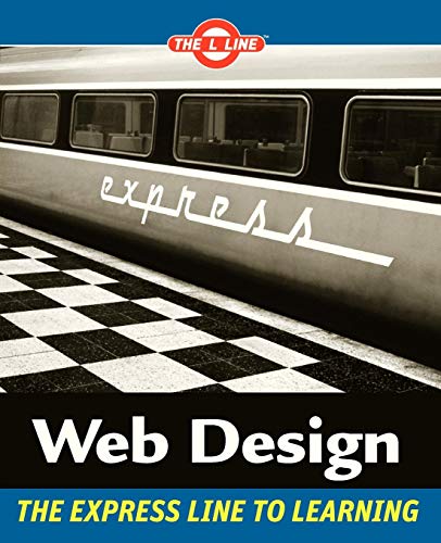 Web Design: The L Line, The Express Line to Learning (The L Line: The Express Line To Learning) Cover