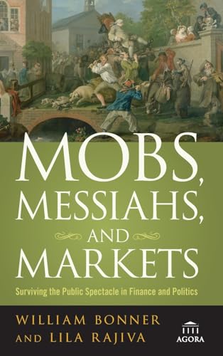 Mobs, Messiahs, and Markets Cover