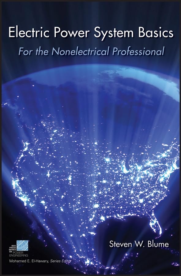 Electric Power System Basics for the Nonelectrical Professional (IEEE Press Series on Power Engineering) Cover