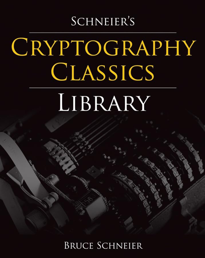 Schneier's Cryptography Classics Library Cover