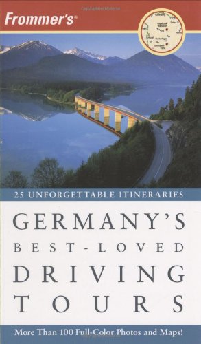 Frommer's Germany's Best-Loved Driving Tours (Best Loved Driving Tours) Cover