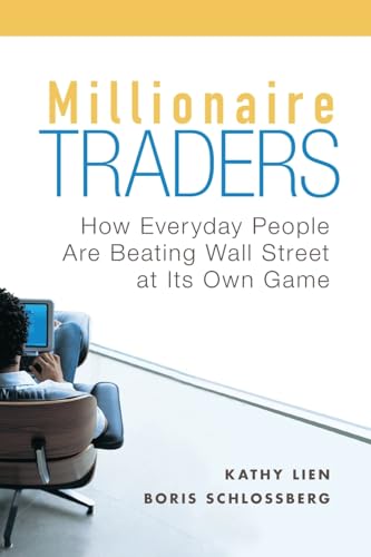 Millionaire Traders: How Everyday People Are Beating Wall Street at Its Own Game Cover