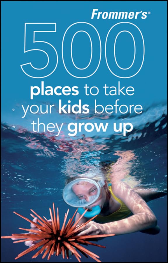 500 places to take your kids before they grow up Cover