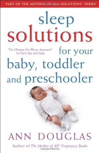 Sleep Solutions for  Your Baby, Toddler and Preschooler Cover