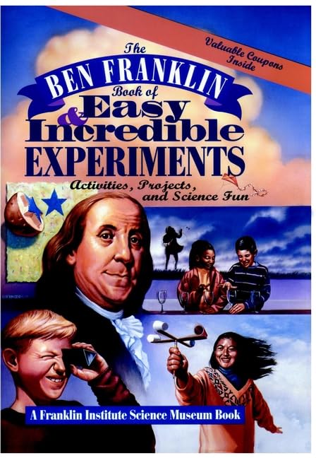 The Ben Franklin book of easy and incredible experiments Cover