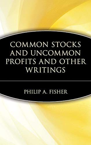 Common stocks and uncommon profits and other writings by Philip A. Fisher Cover