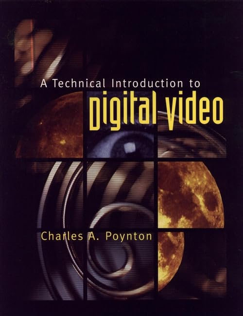 A Technical Introduction to Digital Video Cover