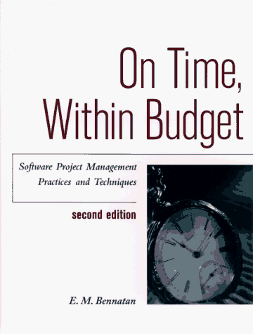 On Time, Within Budget Software Project Management Practices and Techniques Cover