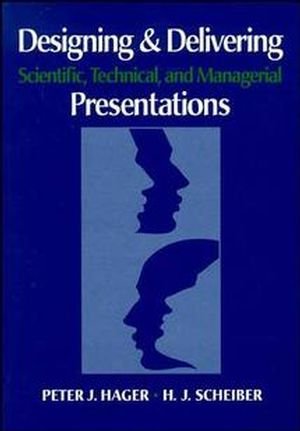 Designing & delivering scientific, technical, and managerial presentations Cover