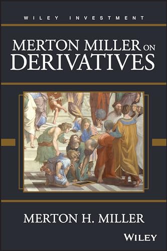Merton Miller on derivatives Cover