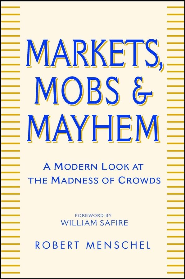 Markets, Mobs, and Mayhem Cover