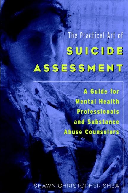 The Practical Art of Suicide Assessment Cover