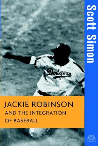 Jackie Robinson and the integration of baseball Cover