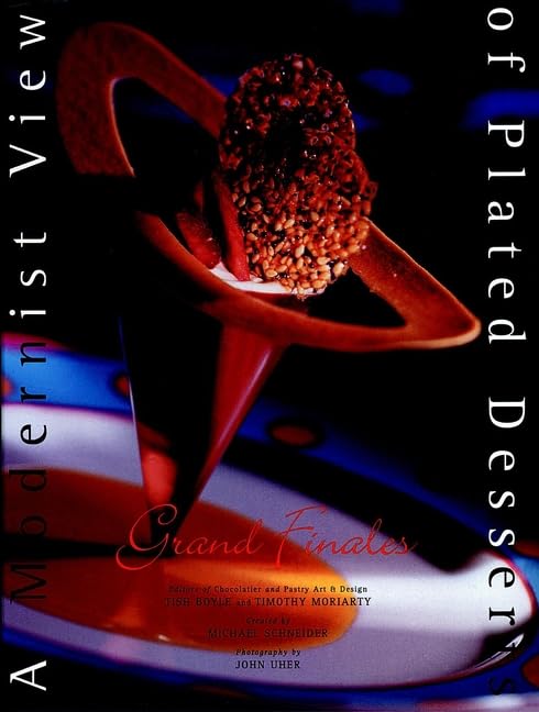 A Modernist View of Plated Desserts (Grand Finales) Cover
