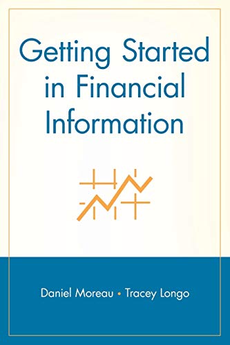 Getting Started in Financial Information (Getting Started In.....) Cover
