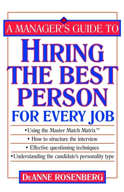 A Manager's Guide to Hiring the Best Person for Every Job Cover