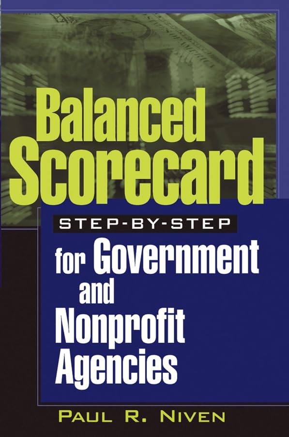 Balanced Scorecard Step-by-Step for Government and Nonprofit Agencies Cover