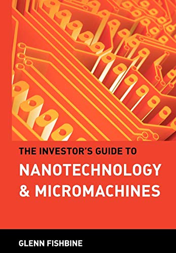The Investor's Guide to Nanotechnology and Micromachines Cover