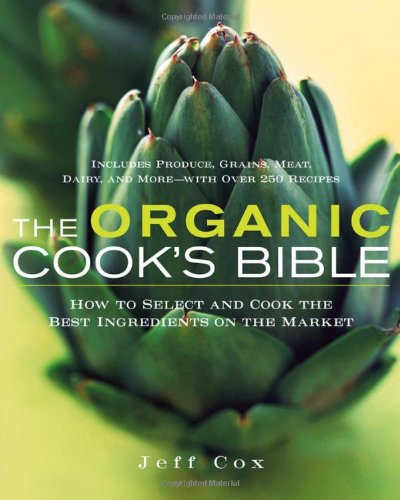 The organic cook's bible Cover