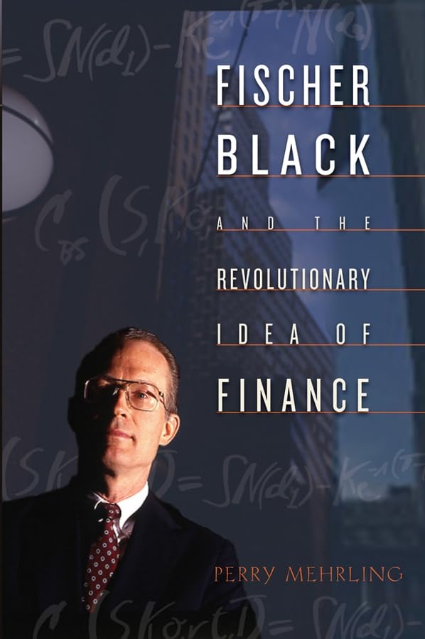 Fischer Black and the revolutionary idea of finance Cover
