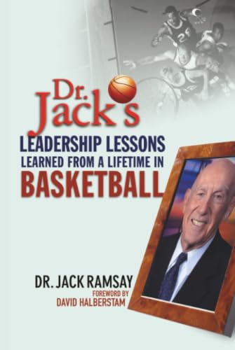 Dr. Jack's Leadership Lessons Learned From a Lifetime in Basketball Cover