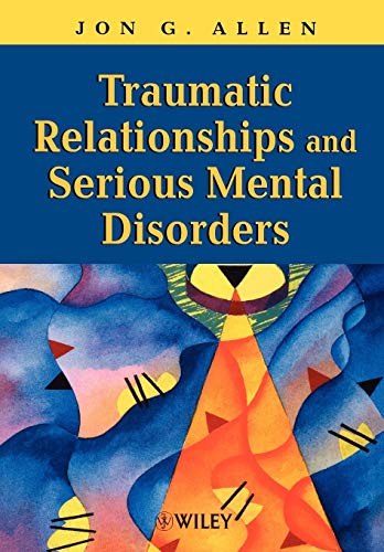 Traumatic Relationships and Serious Mental Disorders Cover