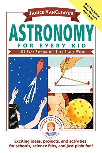 Janice VanCleave's astronomy for every kid Cover
