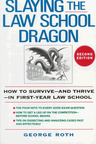 Slaying the law school dragon Cover