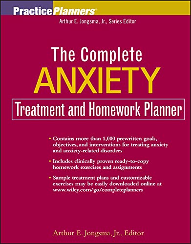 The Complete Anxiety Treatment and Homework Planner (Practice Planners) Cover