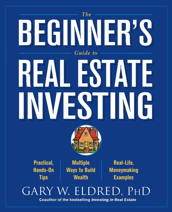 The Beginner's Guide to Real Estate Investing Cover