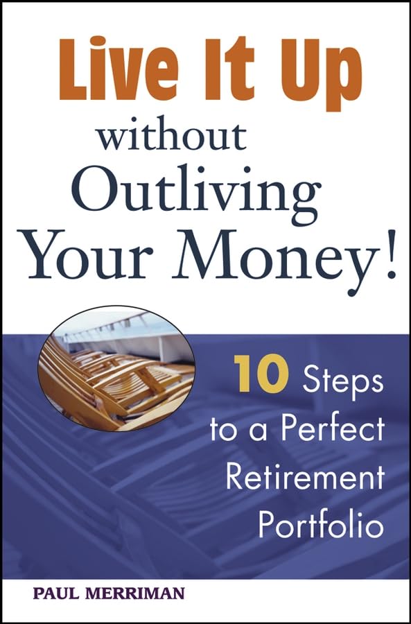 Live it Up without Outliving Your Money! Cover