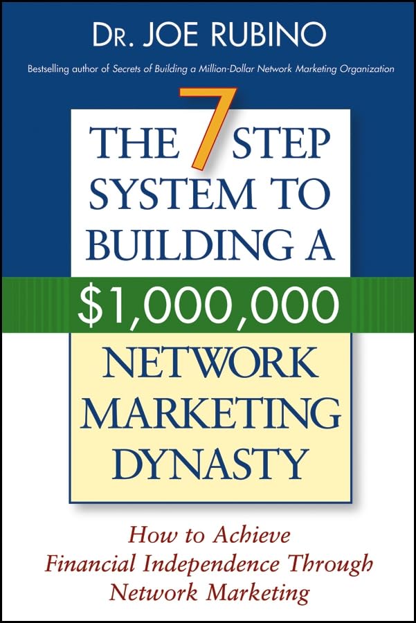 The 7-step success system to building a $1,000,000 network marketing dynasty Cover