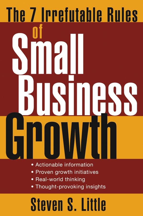 The 7 Irrefutable Rules of Small Business Growth Cover
