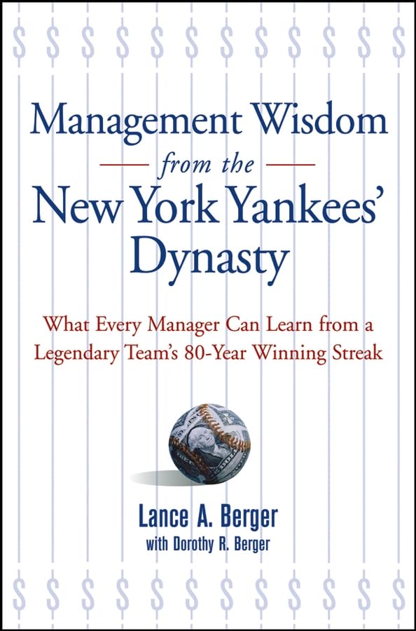 Management Wisdom From the New York Yankees'Dynasty  Cover