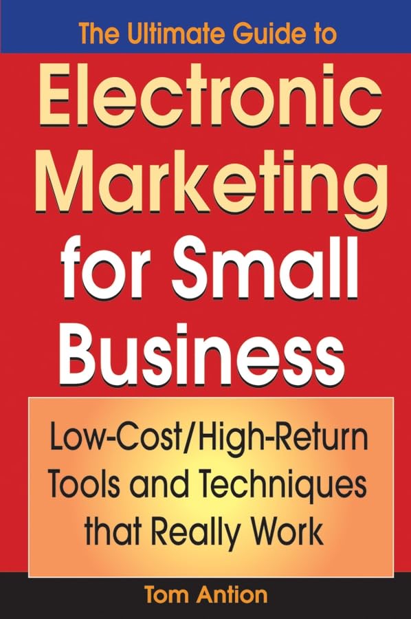 The Ultimate Guide to Electronic Marketing for Small Business Cover