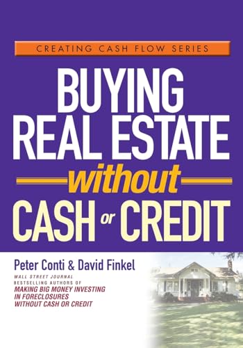 Buying Real Estate Without Cash or Credit Cover