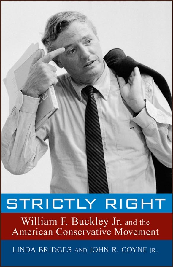 William F. Buckley, Jr., and the American conservative movement Cover