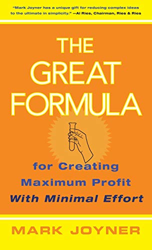 The great formula for creating maximum profit with minimal effort Cover